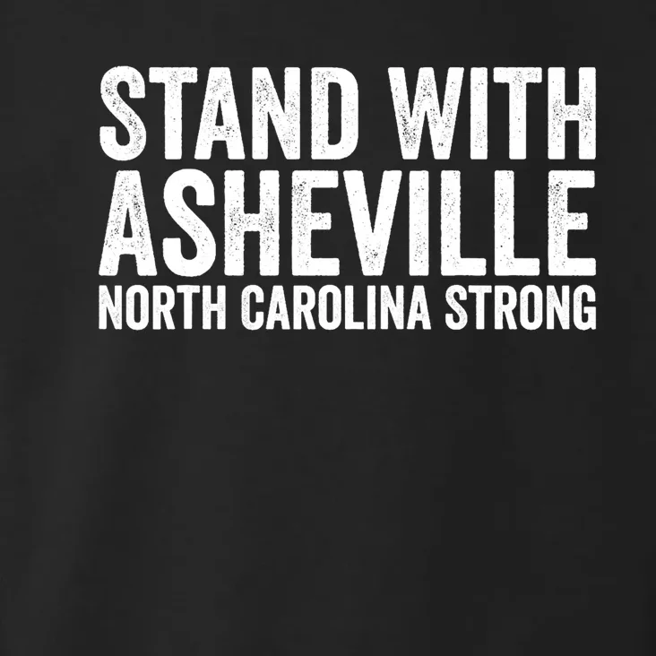 North Carolina Strong Asheville Nc Stand With Asheville 2024 Toddler Hoodie