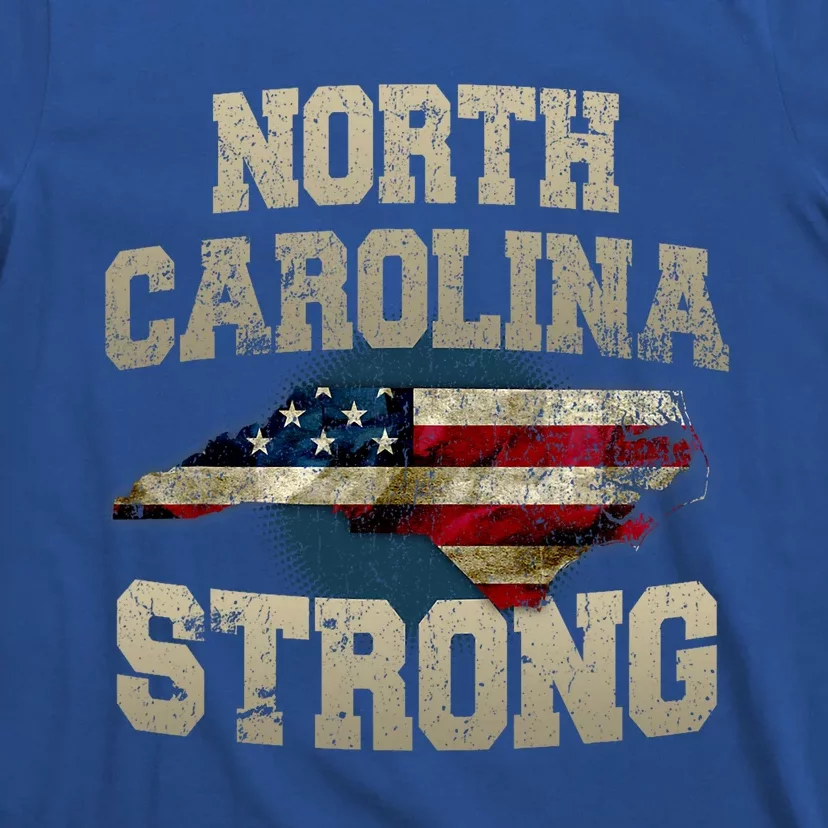 North Carolina Strong With Nc State And Usa Flag Overlay T-Shirt