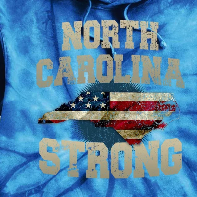 North Carolina Strong With Nc State And Usa Flag Overlay Tie Dye Hoodie