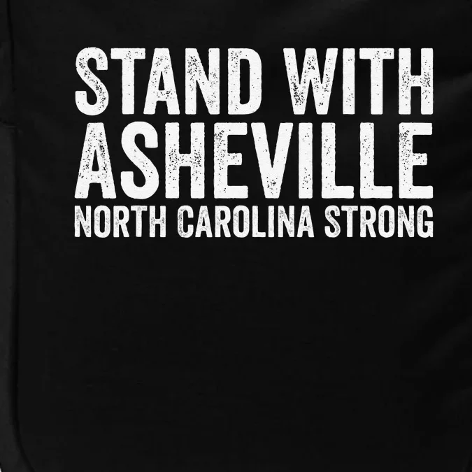 North Carolina Strong Asheville Nc Stand With Asheville 2024 Impact Tech Backpack