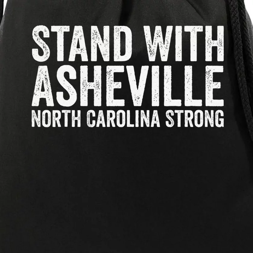 North Carolina Strong Asheville Nc Stand With Asheville 2024 Drawstring Bag