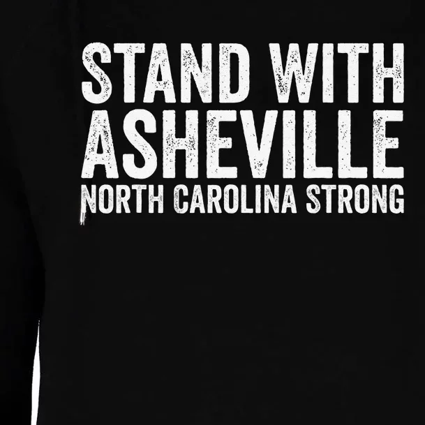 North Carolina Strong Asheville Nc Stand With Asheville 2024 Womens Funnel Neck Pullover Hood