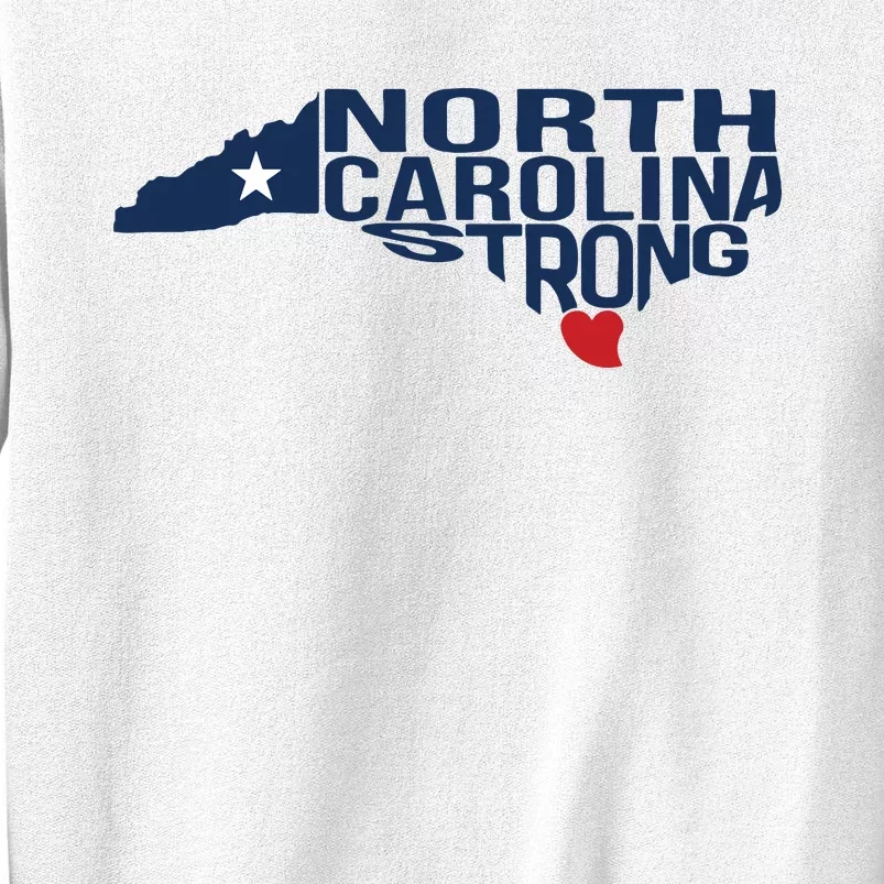 North Carolina Strong With Nc State And Love North Carolina Sweatshirt