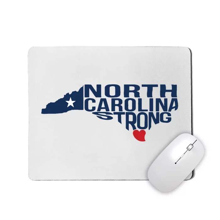 North Carolina Strong With Nc State And Love North Carolina Mousepad