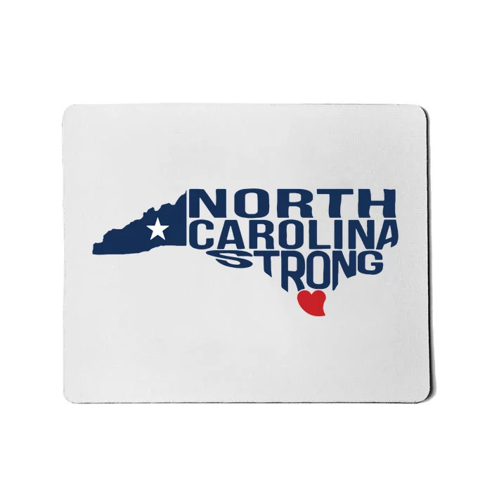 North Carolina Strong With Nc State And Love North Carolina Mousepad