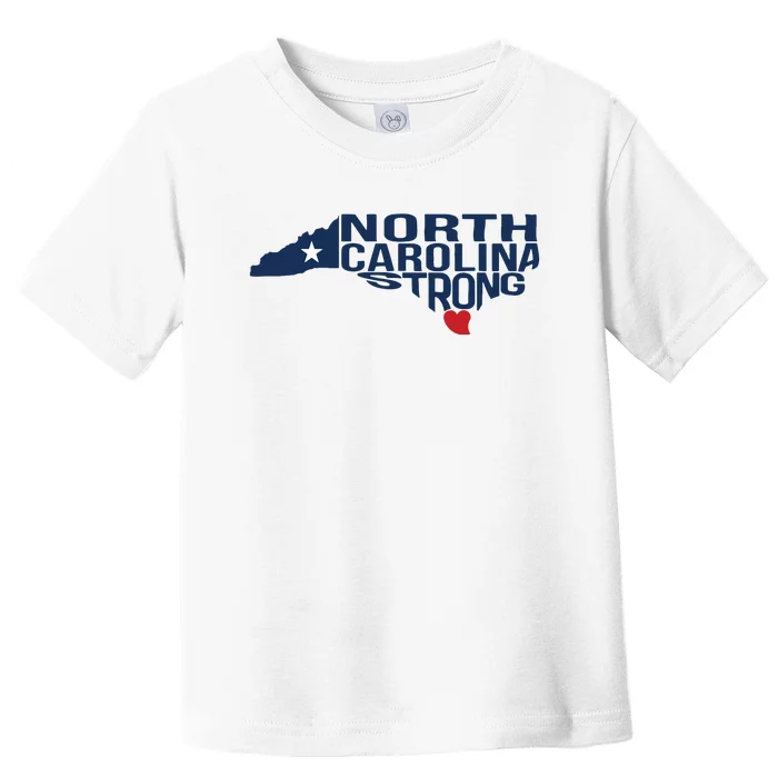 North Carolina Strong With Nc State And Love North Carolina Toddler T-Shirt