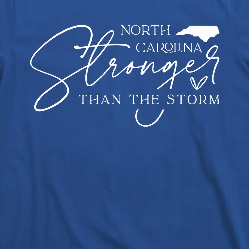 North Carolina Stronger Then The Storm T-Shirt