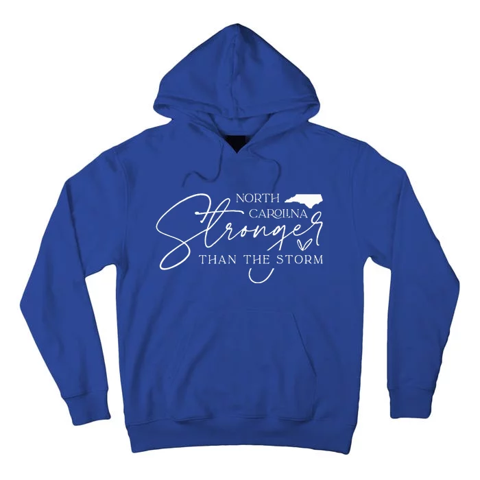 North Carolina Stronger Then The Storm Tall Hoodie