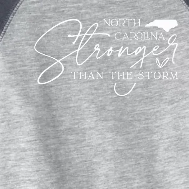 North Carolina Stronger Then The Storm Toddler Fine Jersey T-Shirt