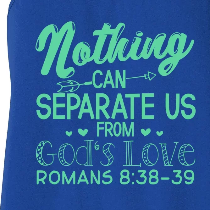 Nothing Can Separate Us Christian Religious God Gift Women's Racerback Tank