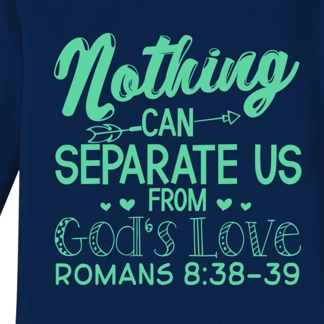 Nothing Can Separate Us Christian Religious God Gift Baby Long Sleeve Bodysuit