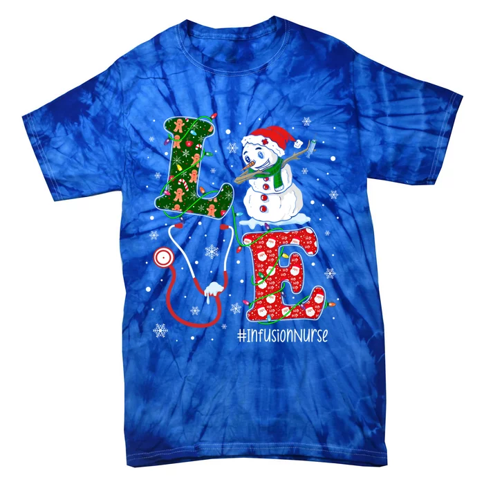 Nursing Christmas Santa Reindeer Love Infusion Nurse Life Gift Tie-Dye T-Shirt