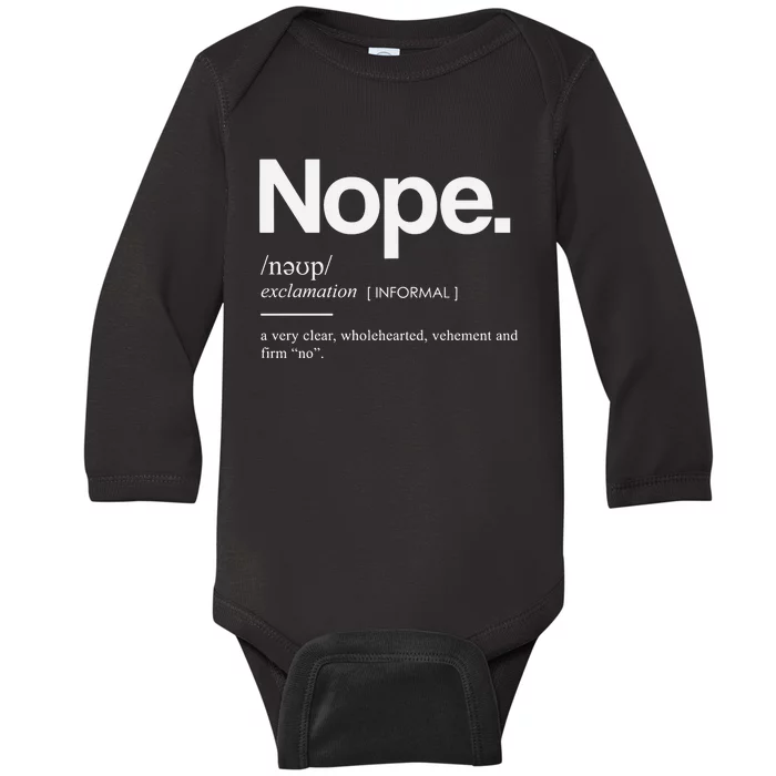 Nope Cute Sassy Baby Long Sleeve Bodysuit