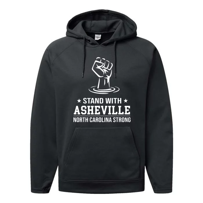 North Carolina Strong Asheville Nc Stand With Asheville 2024 Performance Fleece Hoodie