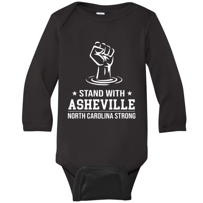 North Carolina Strong Asheville Nc Stand With Asheville 2024 Baby Long Sleeve Bodysuit