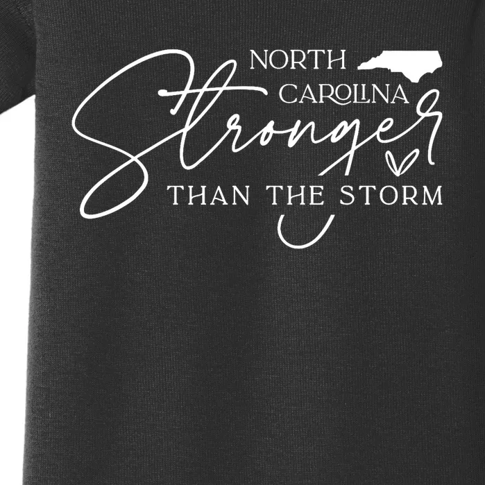 North Carolina Stronger Then The Storm Baby Bodysuit