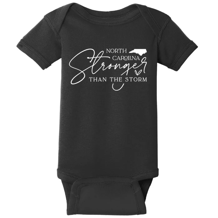 North Carolina Stronger Then The Storm Baby Bodysuit