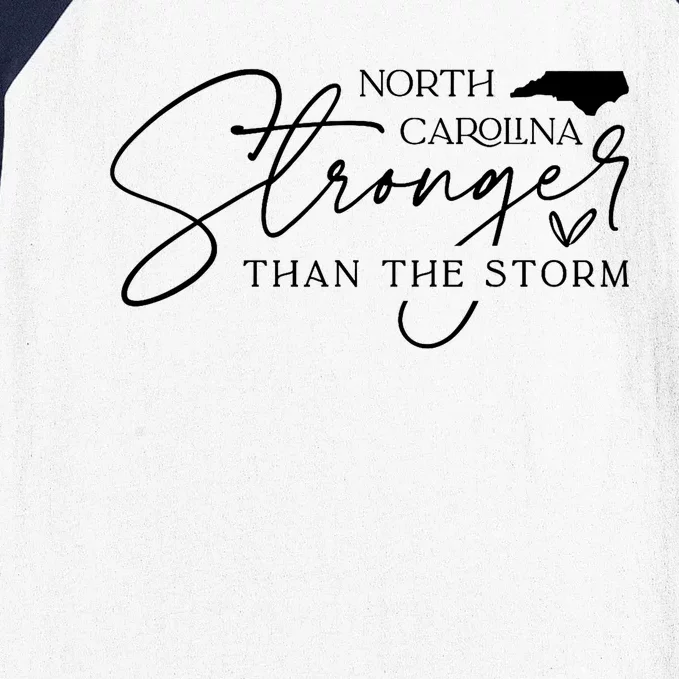 North Carolina Stronger Then The Storm Baseball Sleeve Shirt