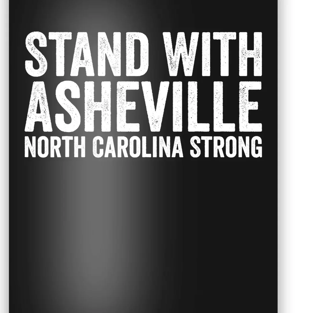 North Carolina Strong Asheville Nc Stand With Asheville 2024 Poster