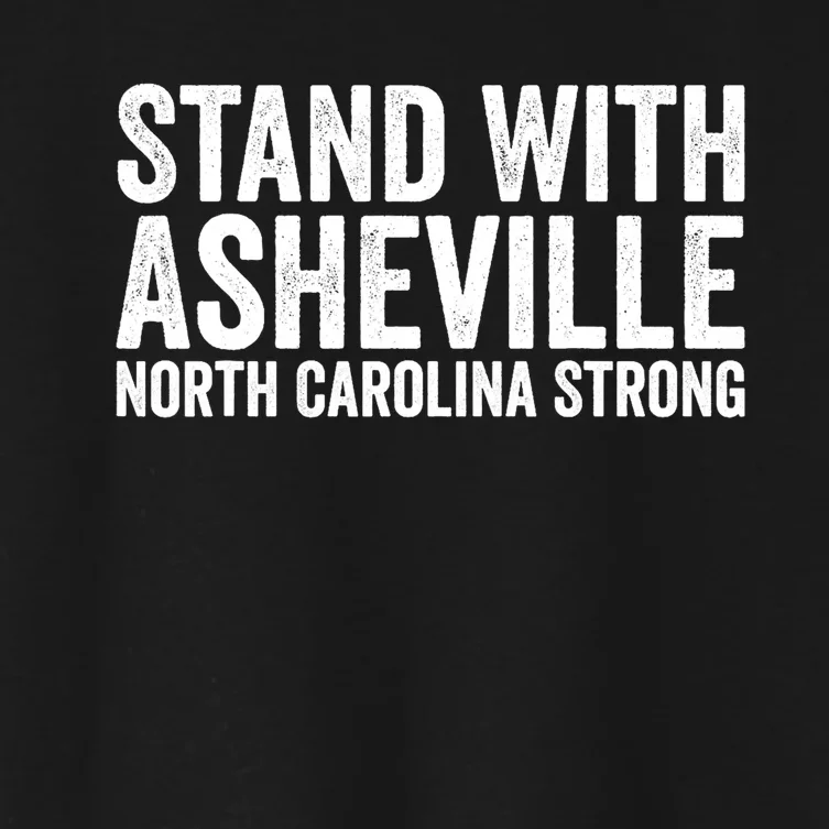 North Carolina Strong Asheville Nc Stand With Asheville 2024 Women's Crop Top Tee