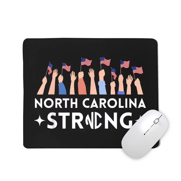 North Carolina Strong Support Nc Flag Mousepad