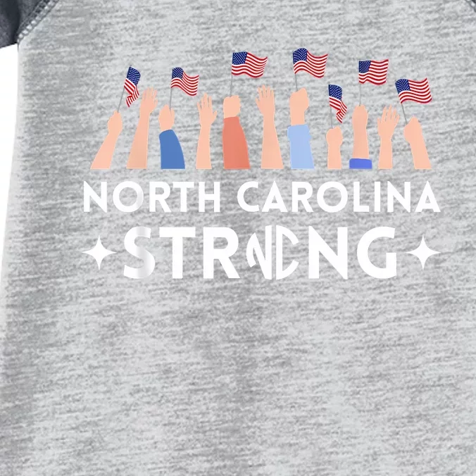 North Carolina Strong Support Nc Flag Infant Baby Jersey Bodysuit