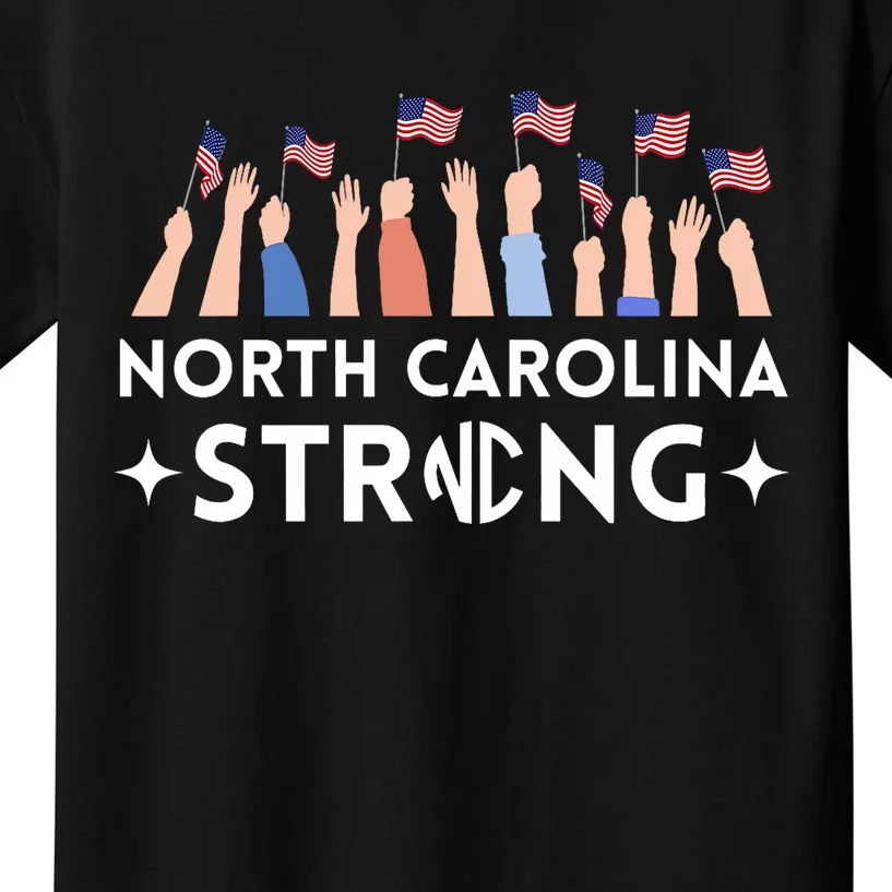 North Carolina Strong Support Nc Flag Kids T-Shirt