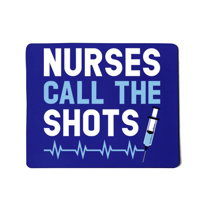 Nurses Call The Shots Certified Nursing Assistant Cna Gift Mousepad