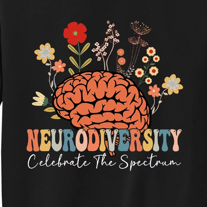 Neurodiversity Celebrate The Spectrum Brain Autism Awareness Tall Sweatshirt