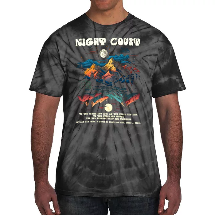 Night Court To Stars Who Listen Thorns And Roses Book Lover Tie-Dye T-Shirt