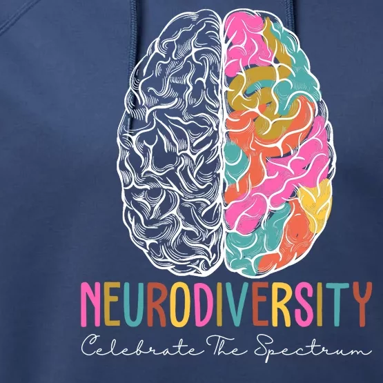 Neurodiversity Celebrate The Spectrum Brain Autism Awareness Performance Fleece Hoodie