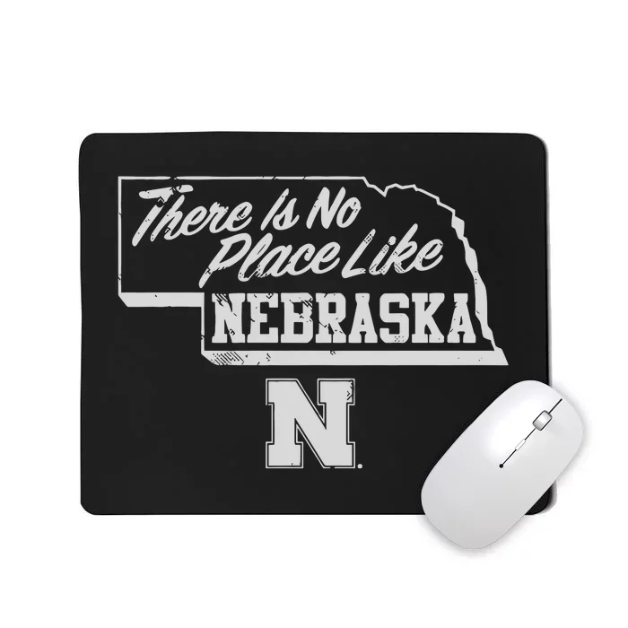 N.E.B.R.A.S.K.A Cornhuskers There Is No Place Like Mousepad