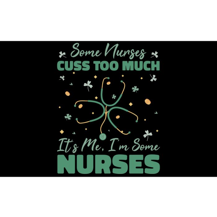 Nurses Cuss Too Much Funny St Patricks Day Bumper Sticker