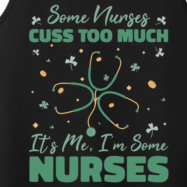 Nurses Cuss Too Much Funny St Patricks Day Performance Tank