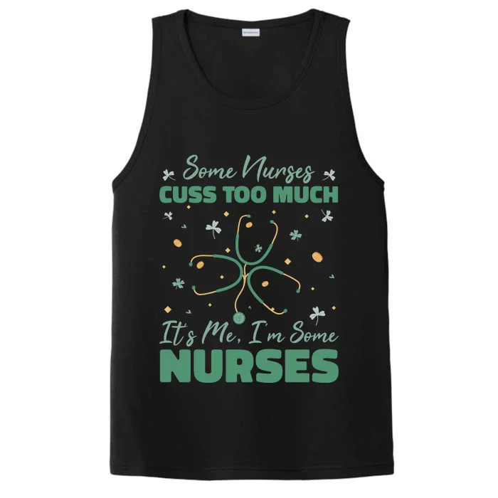 Nurses Cuss Too Much Funny St Patricks Day Performance Tank