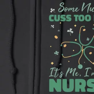 Nurses Cuss Too Much Funny St Patricks Day Full Zip Hoodie