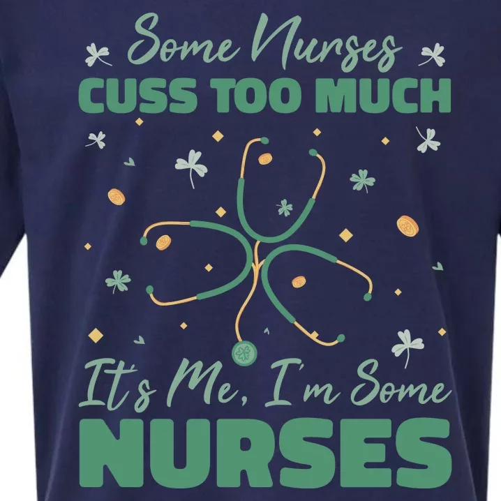 Nurses Cuss Too Much Funny St Patricks Day Sueded Cloud Jersey T-Shirt