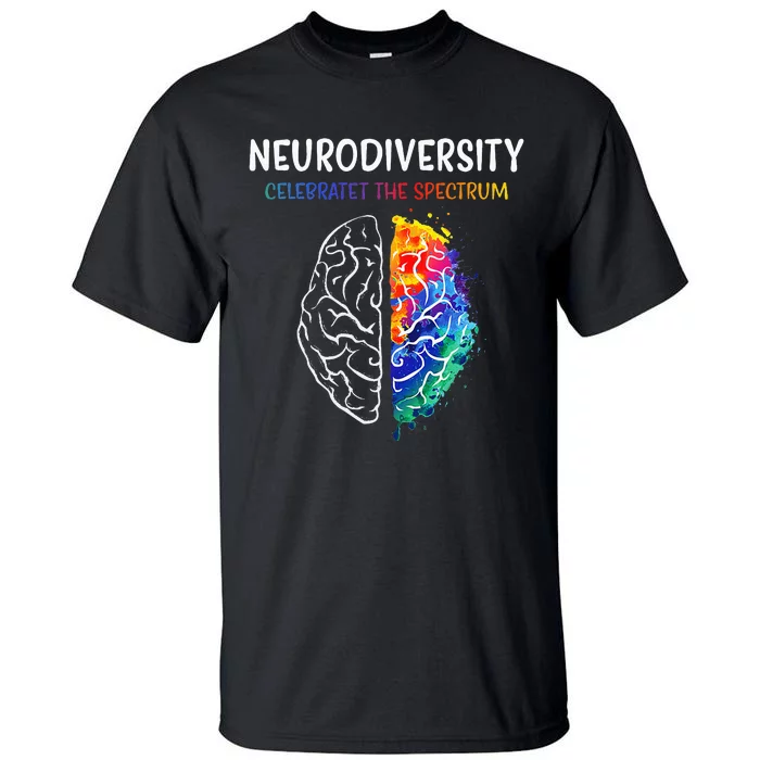 Neurodiversity Celebrate The Spectrum Brain Autism Tall T-Shirt