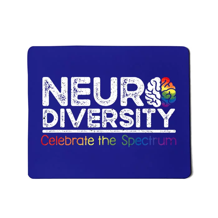 Neurodiversity Celebrate Tal Health Adhd Autism Awareness Gift Mousepad