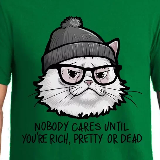 Nobody Cares Until YouRe Rich Pretty Or Funny Sarcastic Funny Gift Pajama Set