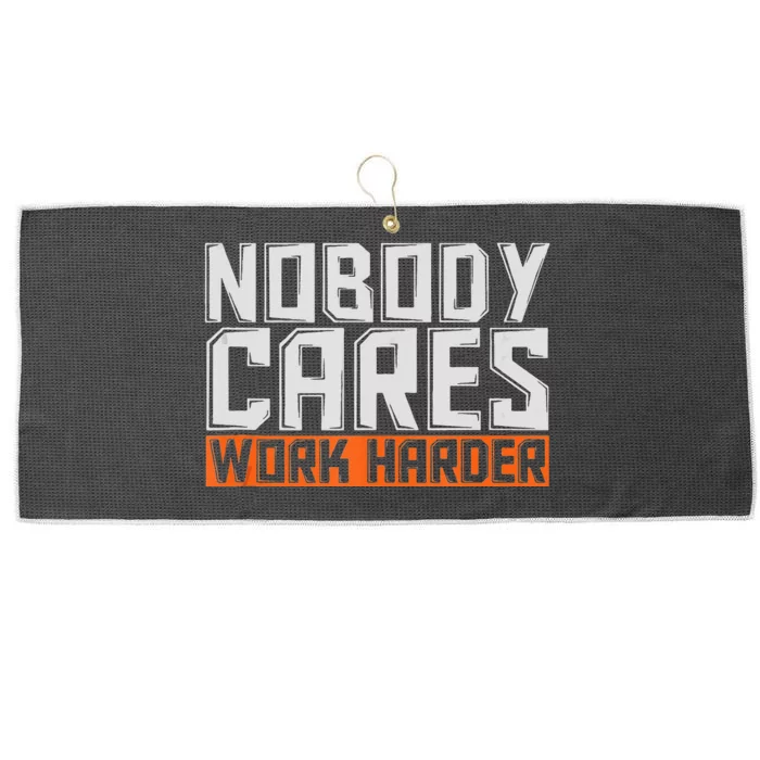 Nobody Cares Work Harder Motivational Fitness Workout Large Microfiber Waffle Golf Towel