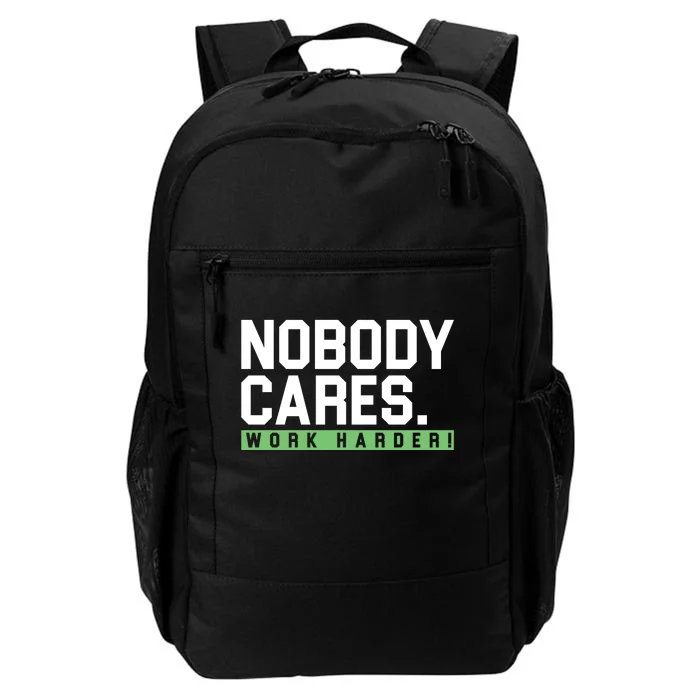 Nobody Cares Work Harder Daily Commute Backpack