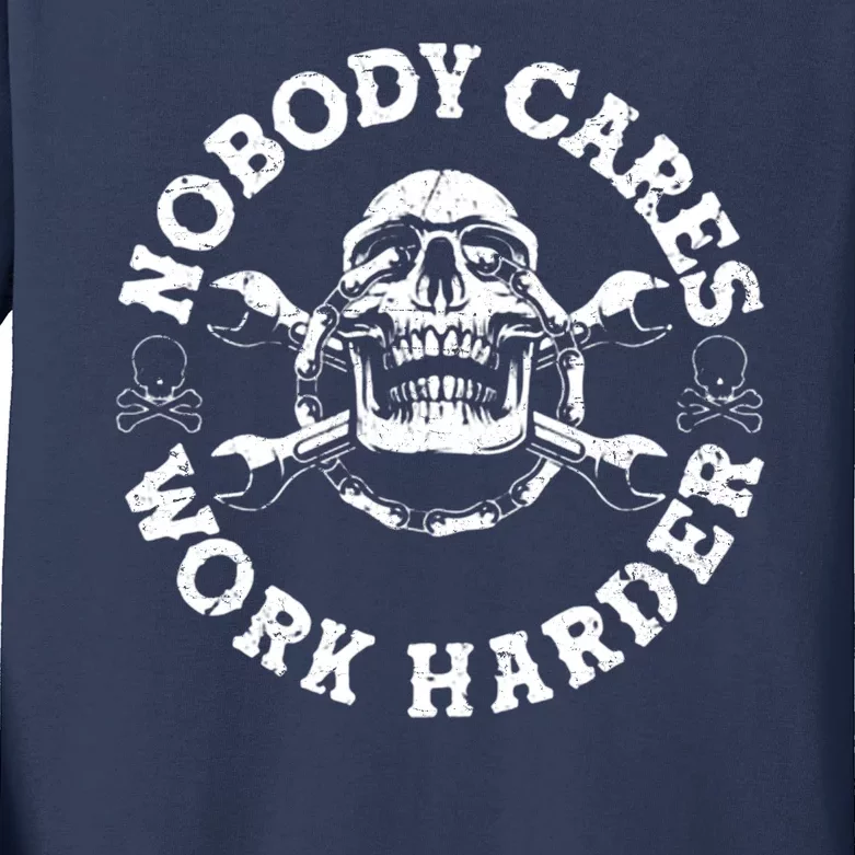 Nobody Cares Work Harder Skull Kids Long Sleeve Shirt