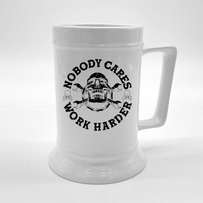 Nobody Cares Work Harder Skull Front & Back Beer Stein