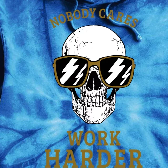 Nobody Cares Work Harder Skull Motivational Workout Tie Dye Hoodie