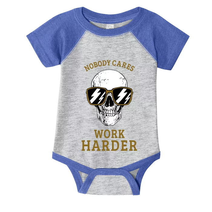 Nobody Cares Work Harder Skull Motivational Workout Infant Baby Jersey Bodysuit