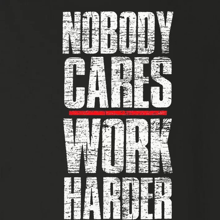 Nobody Cares Work Harder Personal Trainer Toddler Long Sleeve Shirt