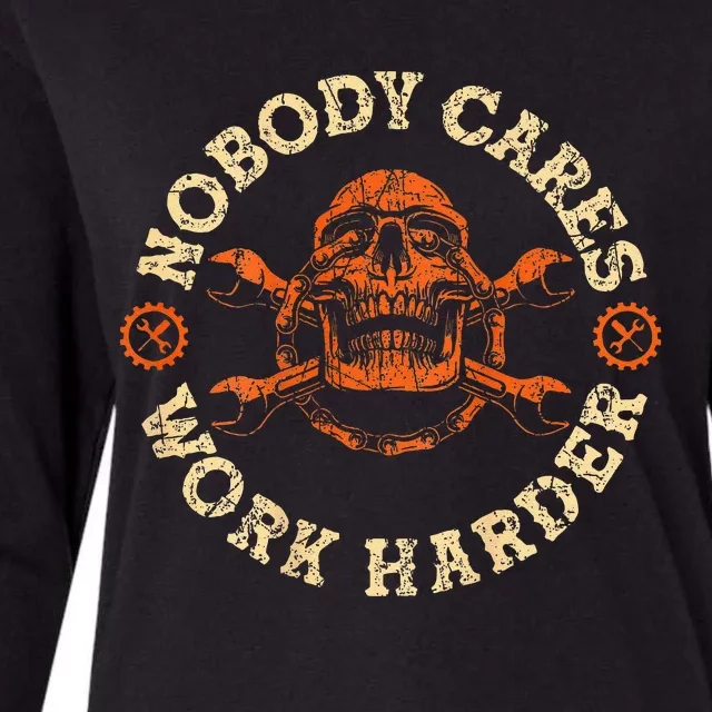 Nobody Cares Work Harder Skull Mechanic Engineer( In Back) Womens Cotton Relaxed Long Sleeve T-Shirt