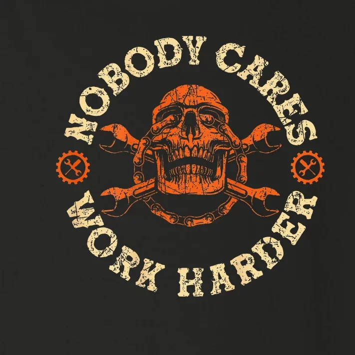 Nobody Cares Work Harder Skull Mechanic Engineer( In Back) Toddler Long Sleeve Shirt