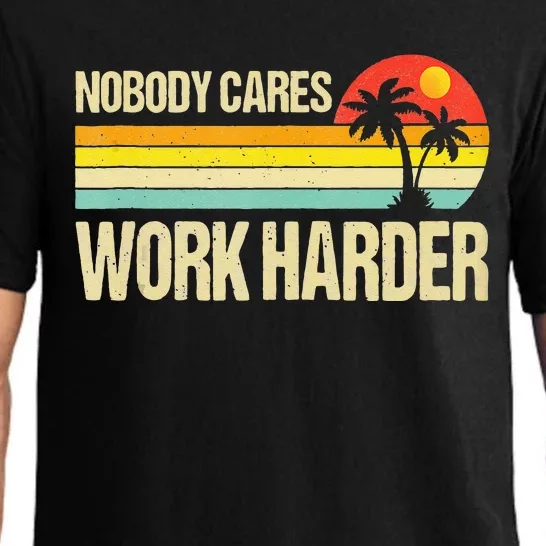 Nobody Cares Work Harder Motivational Fitness Workout Gym Pajama Set